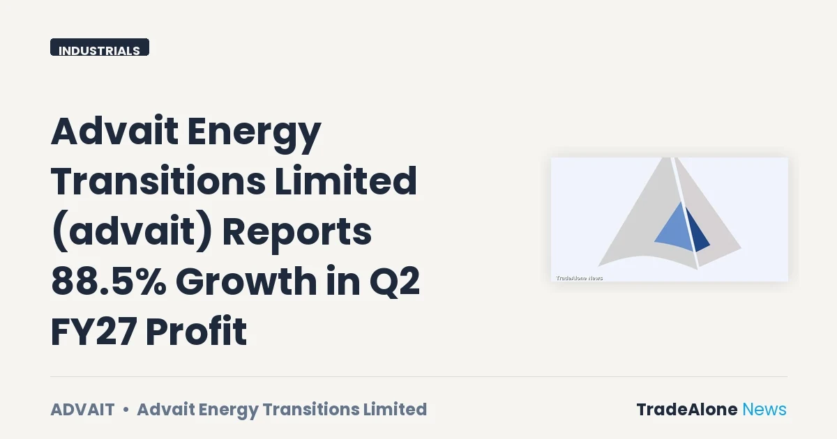 Advait Energy Transitions Limited Advait Q2 FY27 Results