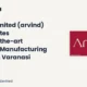 Arvind Limited Arvind New Manufacturing Facility