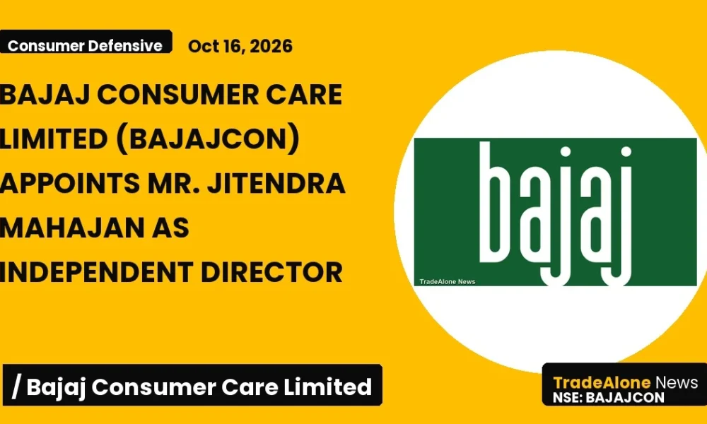 Bajaj Consumer Care Limited Bajajcon October 2026 Independent Director