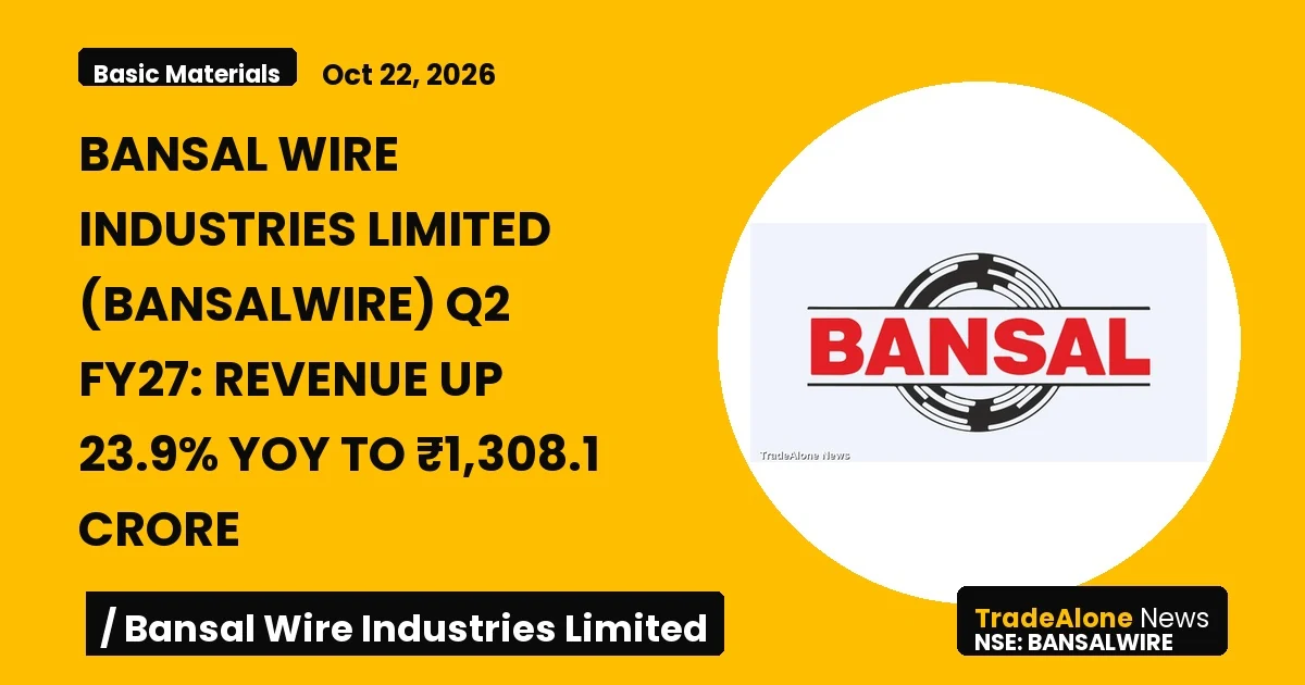 Bansal Wire Industries Limited Bansalwire Q2 FY27 Results