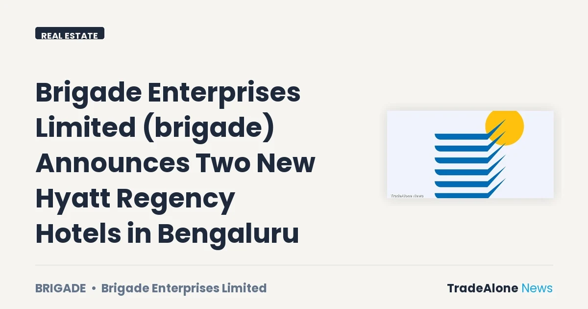 Brigade Enterprises Limited Brigade New Hyatt Regency Hotels Bengaluru