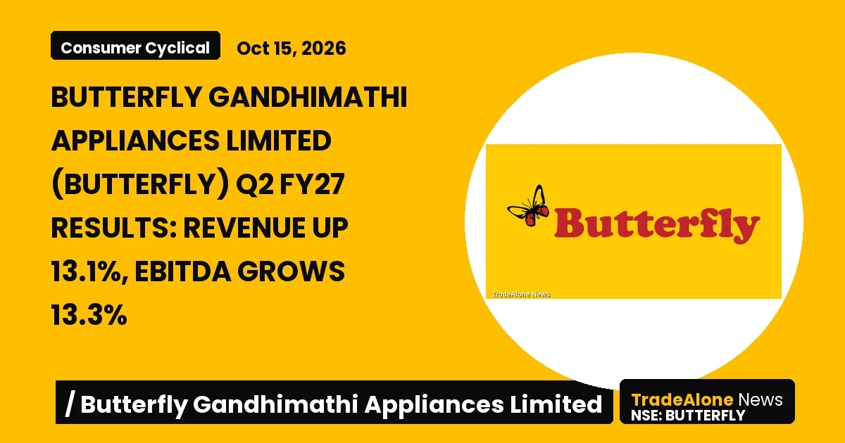 Butterfly Gandhimathi Appliances Limited (butterfly) Q2 FY27 Results