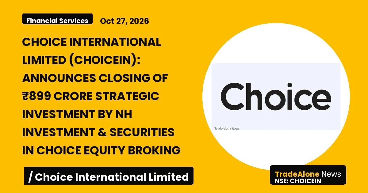 Choice International Limited Choicein Q4 FY26 Investment