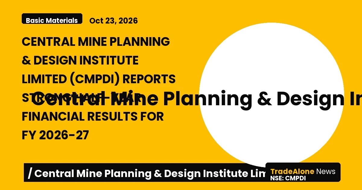 Central Mine Planning & Design Institute Limited (cmpdi) 6M Fy26-27 Results