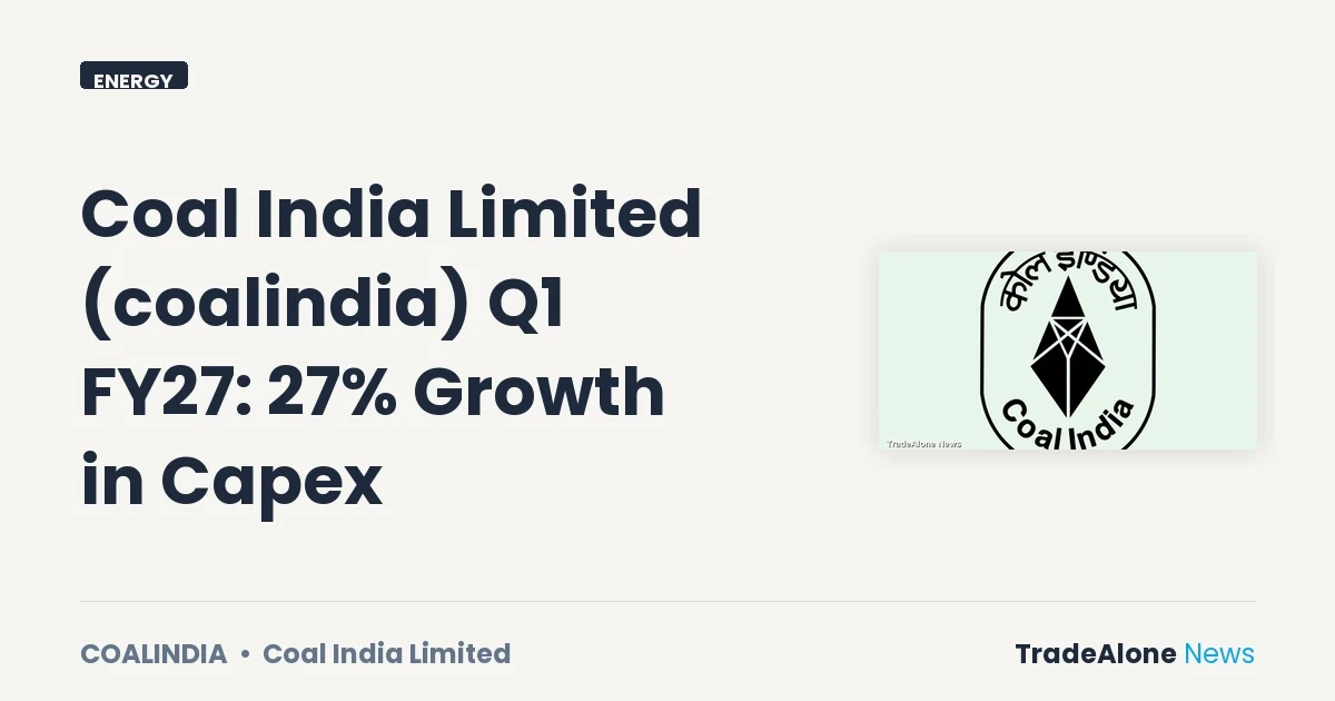 Coal India Limited Coalindia Q1 FY27 Capex Growth