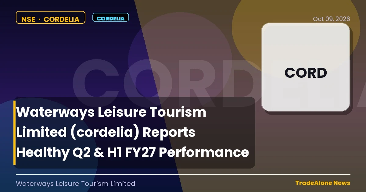Waterways Leisure Tourism Limited Cordelia Q2 FY27 Results