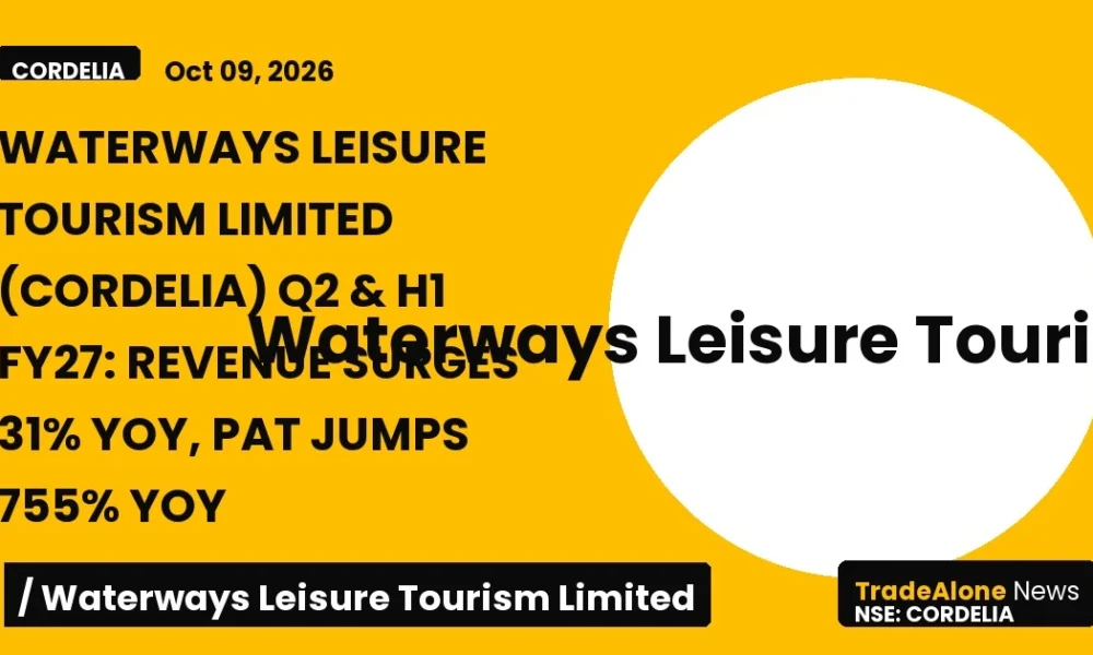 Waterways Leisure Tourism Limited Cordelia Q2 & H1 FY27 Results