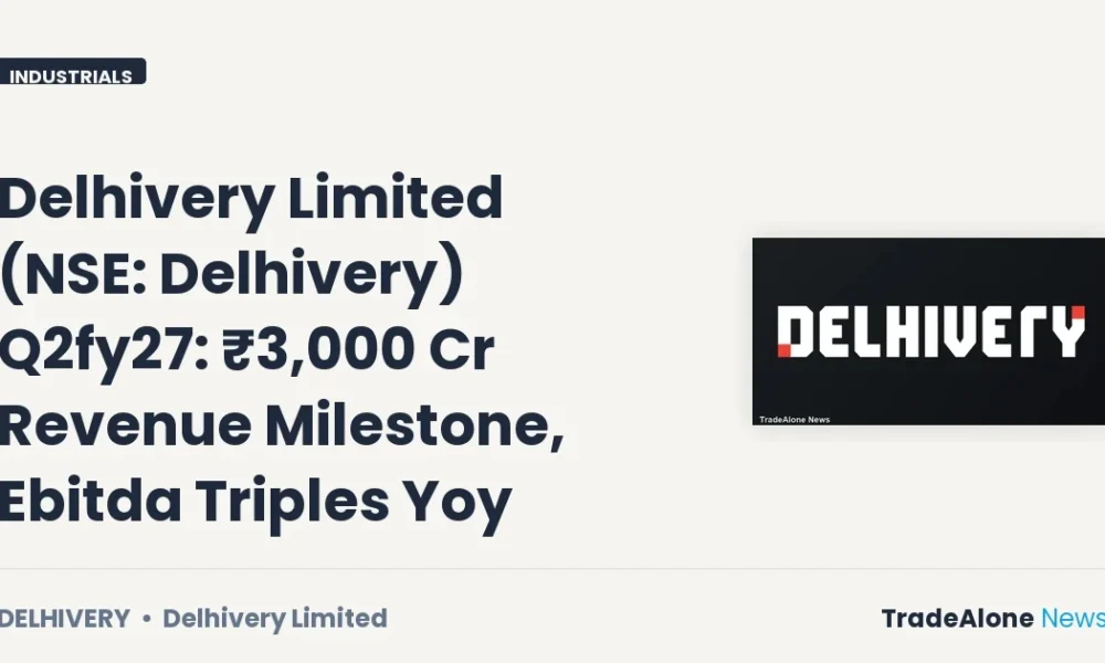 Delhivery Limited Q2fy27 Results ₹3,000 Cr Revenue
