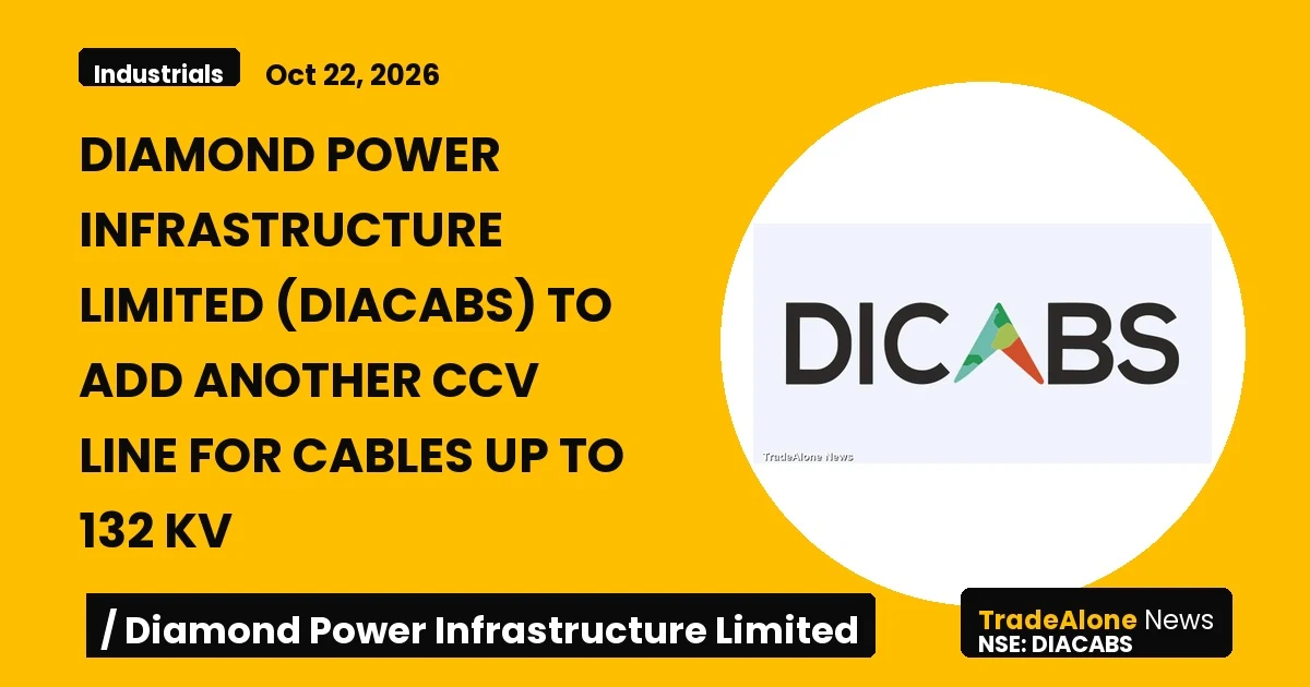 Diamond Power Infrastructure Limited Diacabs October 2026 Expansion