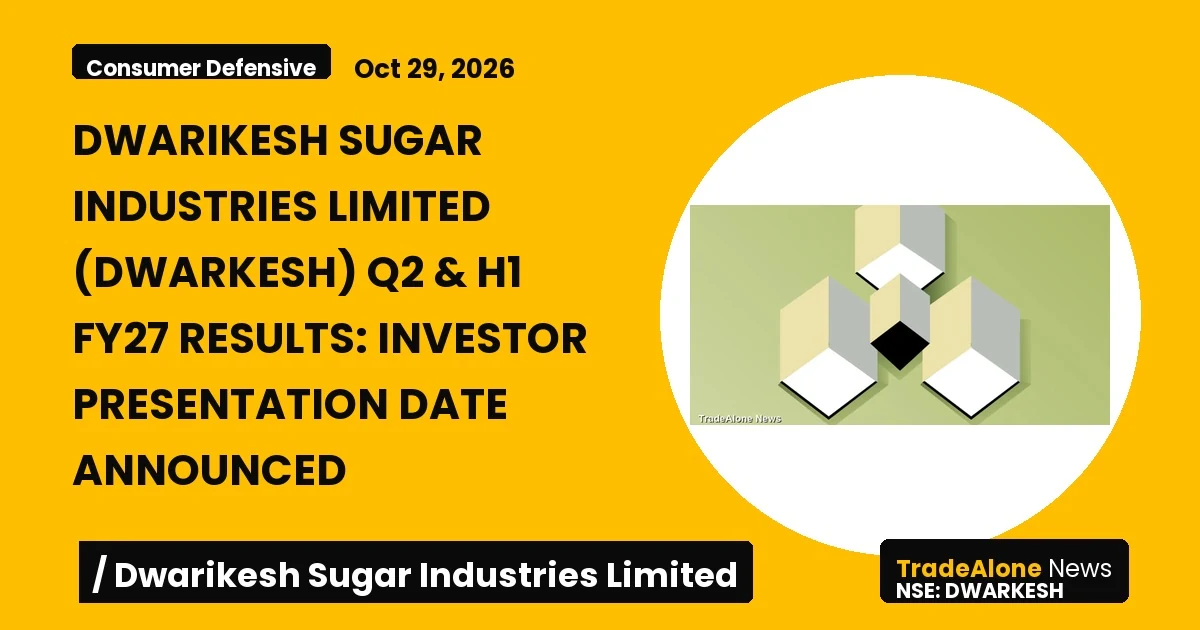 Dwarikesh Sugar Industries Limited Dwarkesh Q2 & H1 FY27 Results