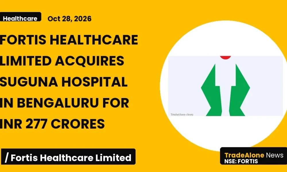 Fortis Healthcare Limited Fortis Acquisition October 2026