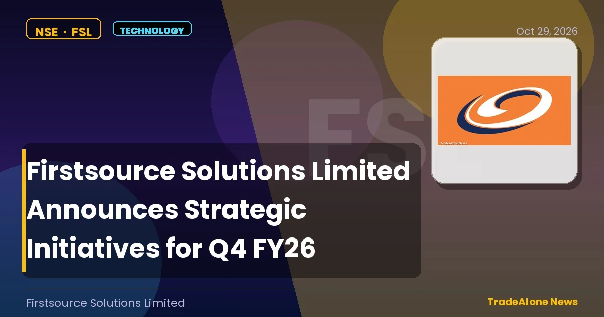 Firstsource Solutions Limited Q4 FY26 Strategic Initiatives