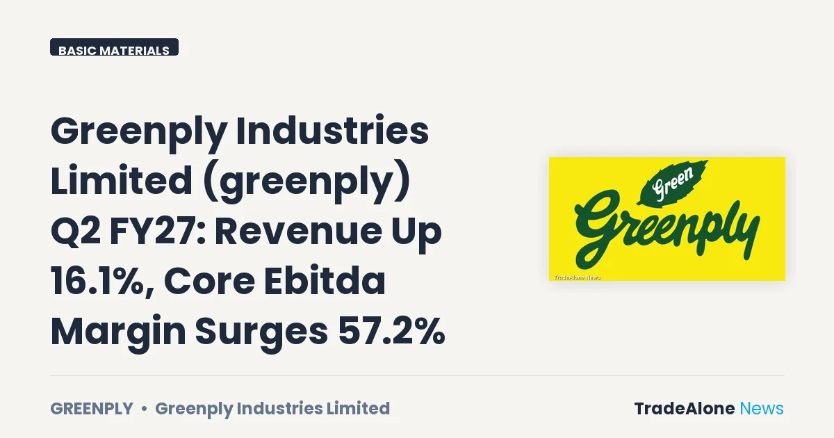Greenply Industries Limited Greenply Q2 FY27 Results