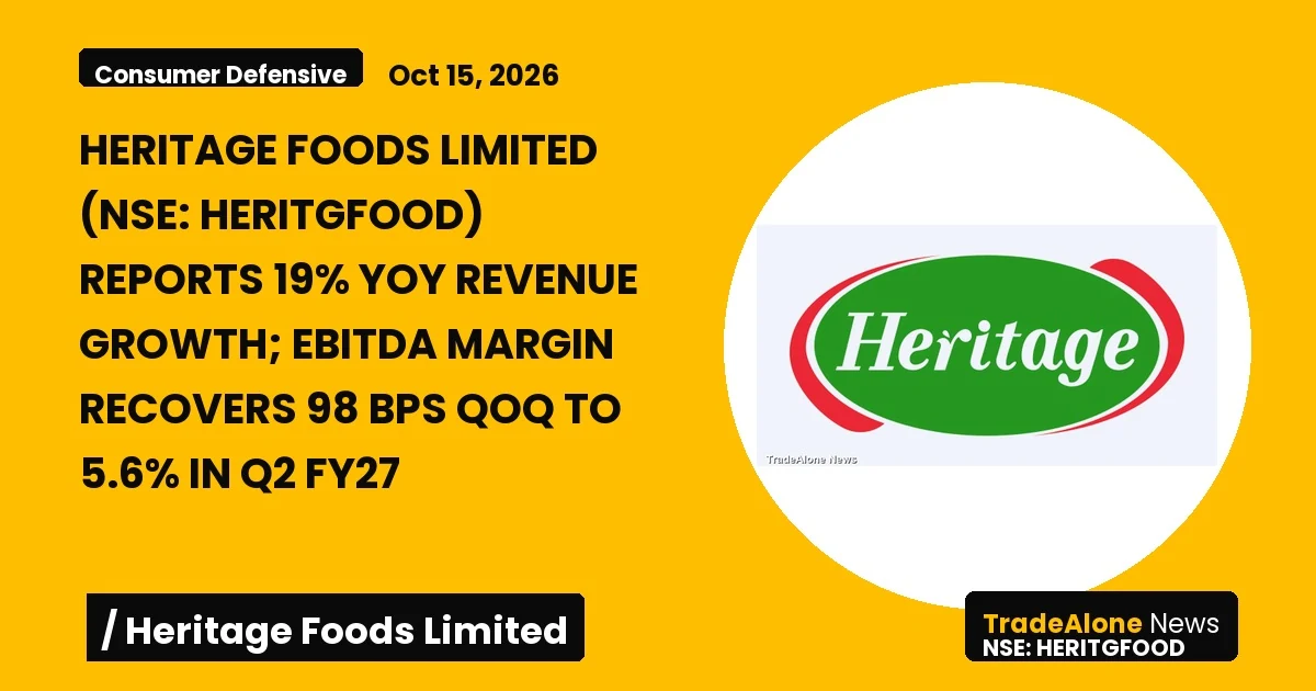Heritage Foods Limited NSE Heritgfood Q2 FY27 Results