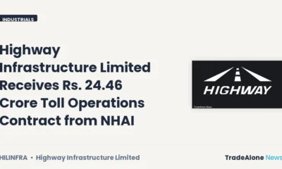 Highway Infrastructure Limited Hilinfra Rs. 24.46 Crore Contract