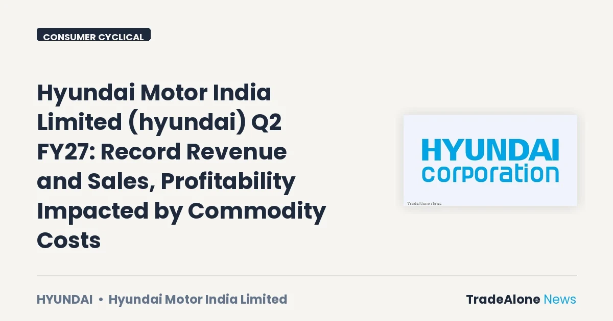 Hyundai Motor India Limited Hyundai Q2 FY27 Results