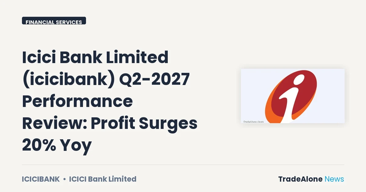 Icici Bank Limited Icicibank Q2-2027 Results
