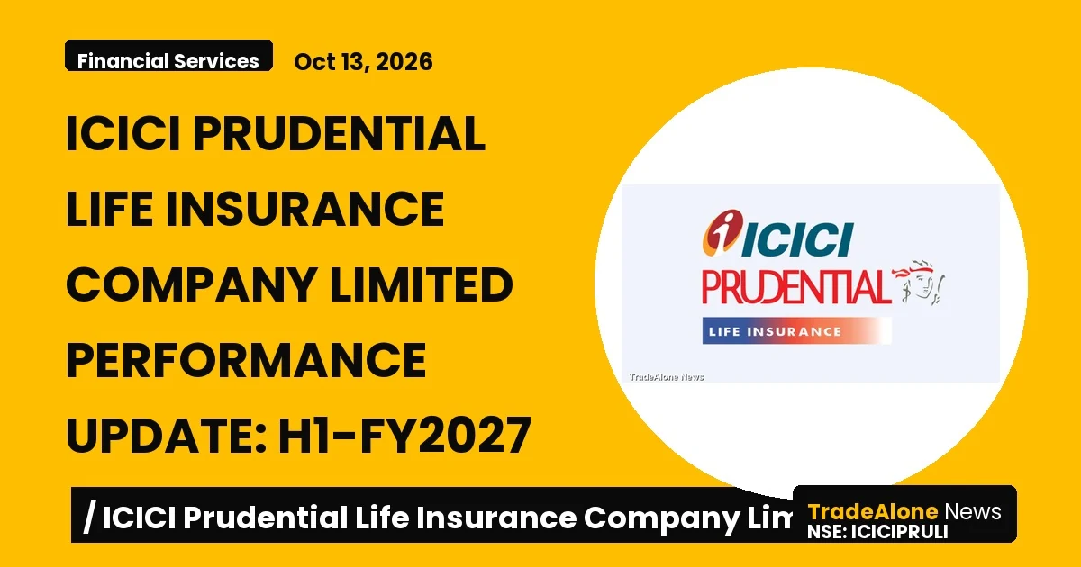 Icici Prudential Life Insurance Icicipruli H1-fy2027 Performance