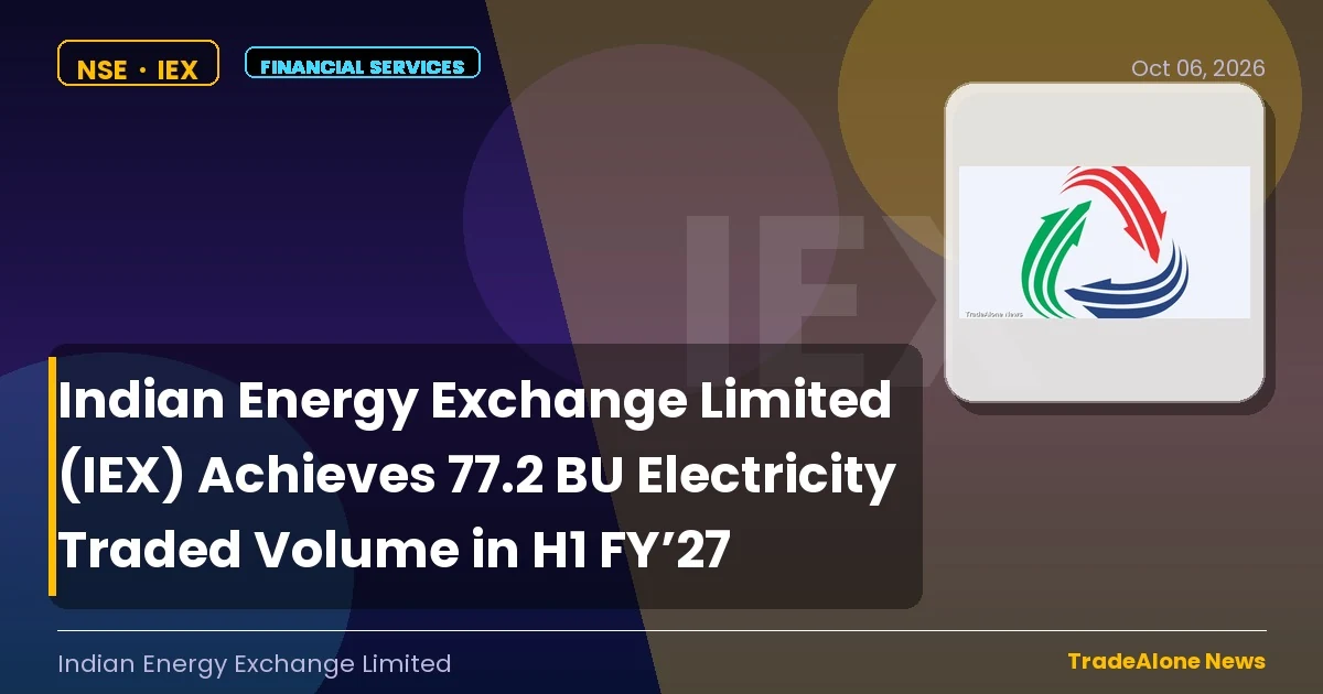 Indian Energy Exchange Limited (IEX) H1 FY’27 Electricity Traded Volume