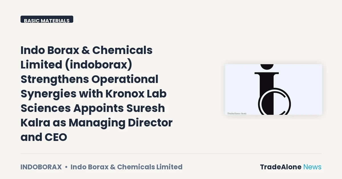 Indo Borax & Chemicals Limited Indoborax Appoints Suresh Kalra