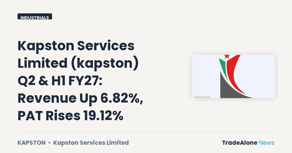 Kapston Services Limited Kapston Q2 FY27 Results