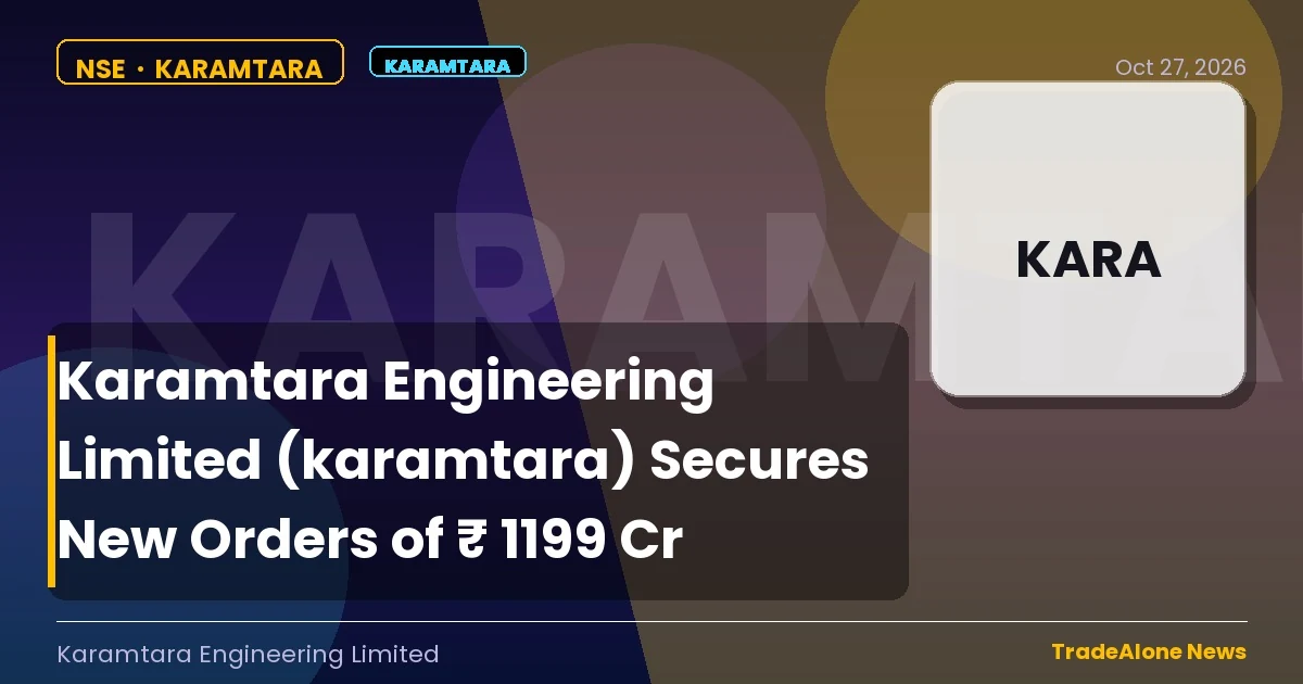 Karamtara Engineering Limited Karamtara New Orders