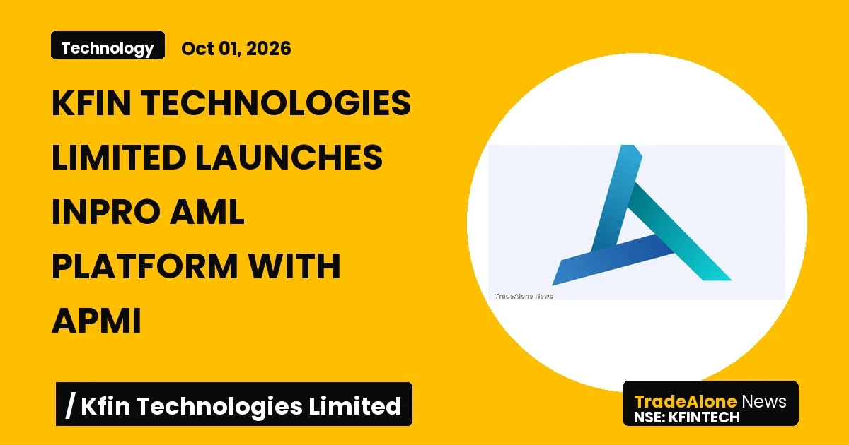 Kfin Technologies Limited Kfintech AML Platform Launch October 2026