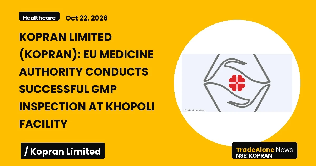 Kopran Limited Kopran EU GMP Inspection Khopoli