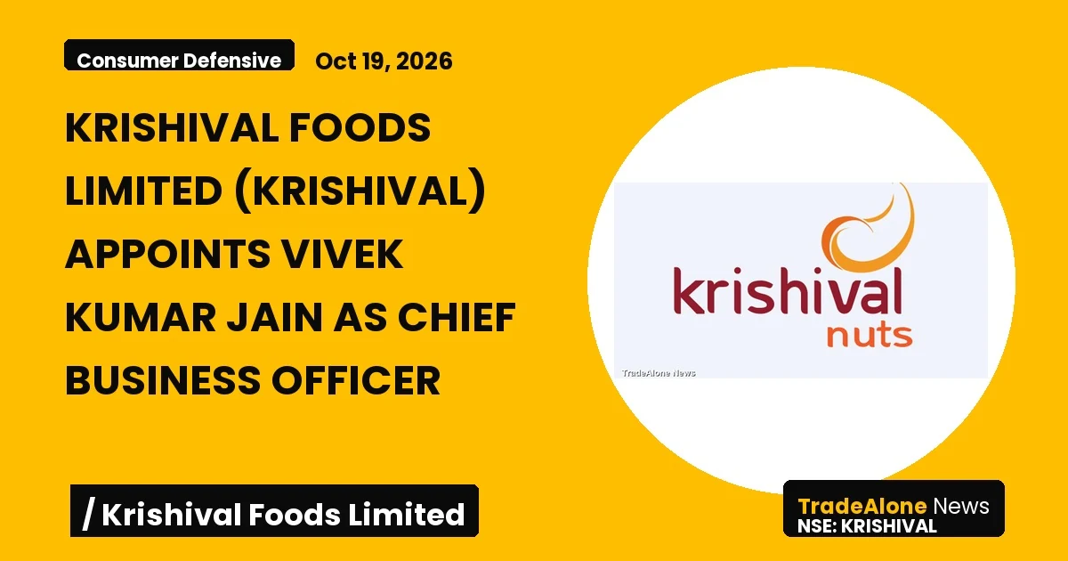 Krishival Foods Limited NSE Krishival Appoints Vivek Kumar Jain CBO