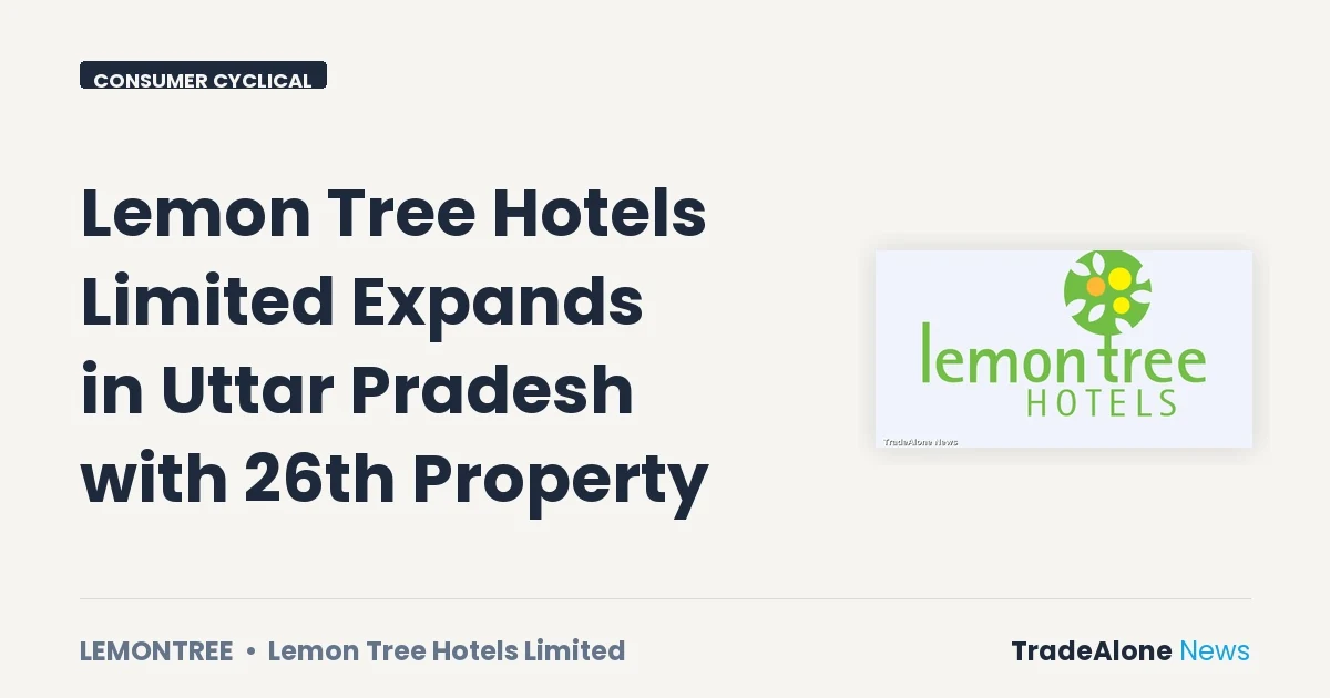 Lemon Tree Hotels Limited Lemontree October 2026 Expansion