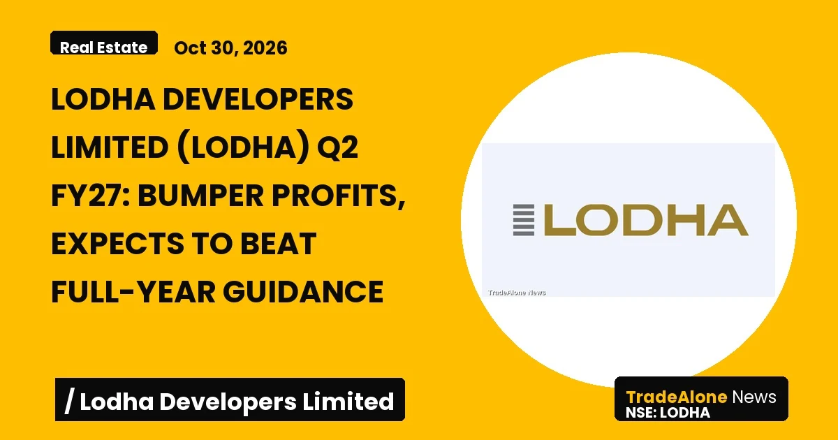 Lodha Developers Limited LODHA Q2 FY27 Results