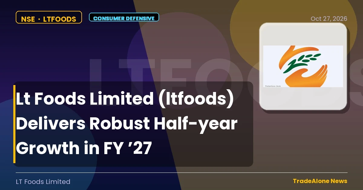 Lt Foods Limited Ltfoods H1 FY27 Growth