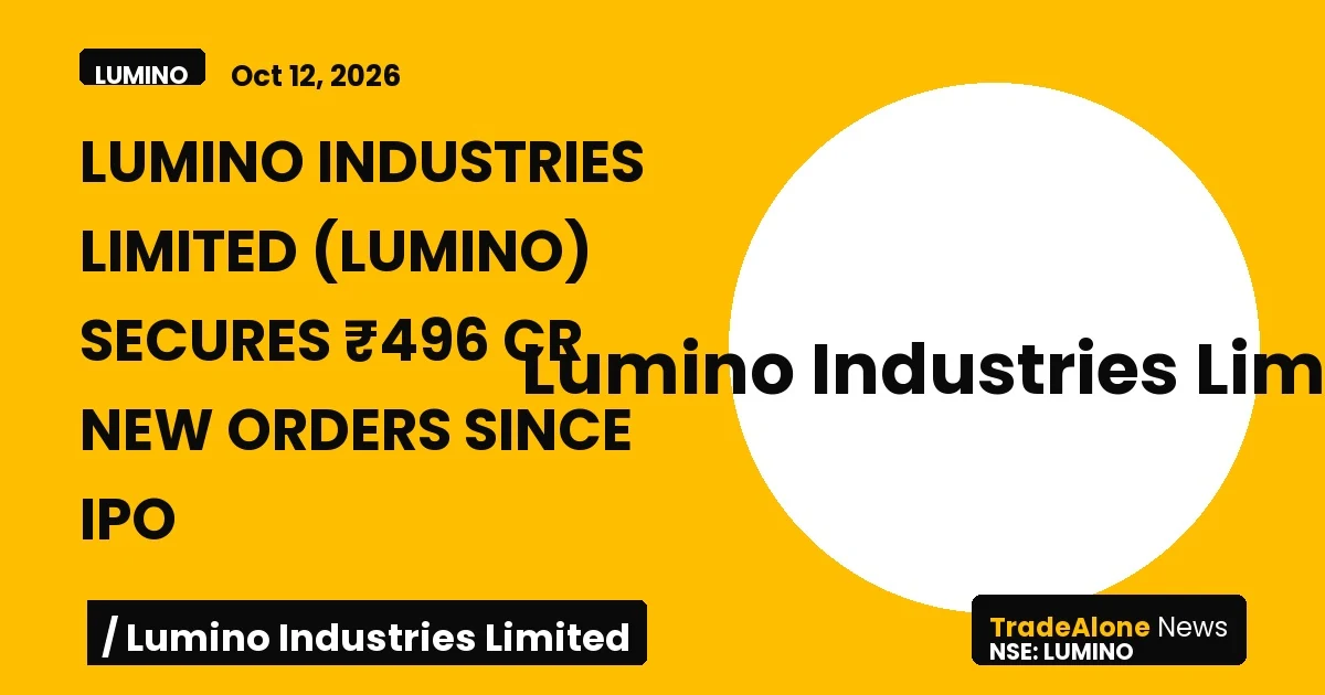 Lumino Industries Limited Lumino New Orders October 2026
