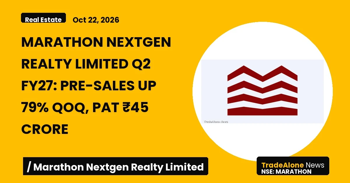 Marathon Nextgen Realty Limited Marathon Q2 FY27 Results