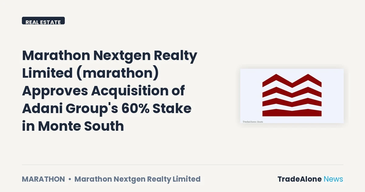 Marathon Nextgen Realty Limited Marathon October 2026 Acquisition