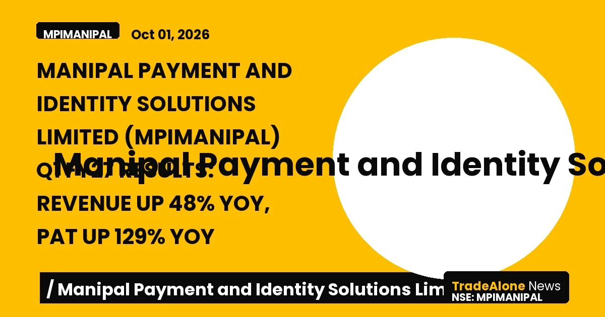 Manipal Payment and Identity Solutions Limited Mpimanipal Q1 FY27 Results