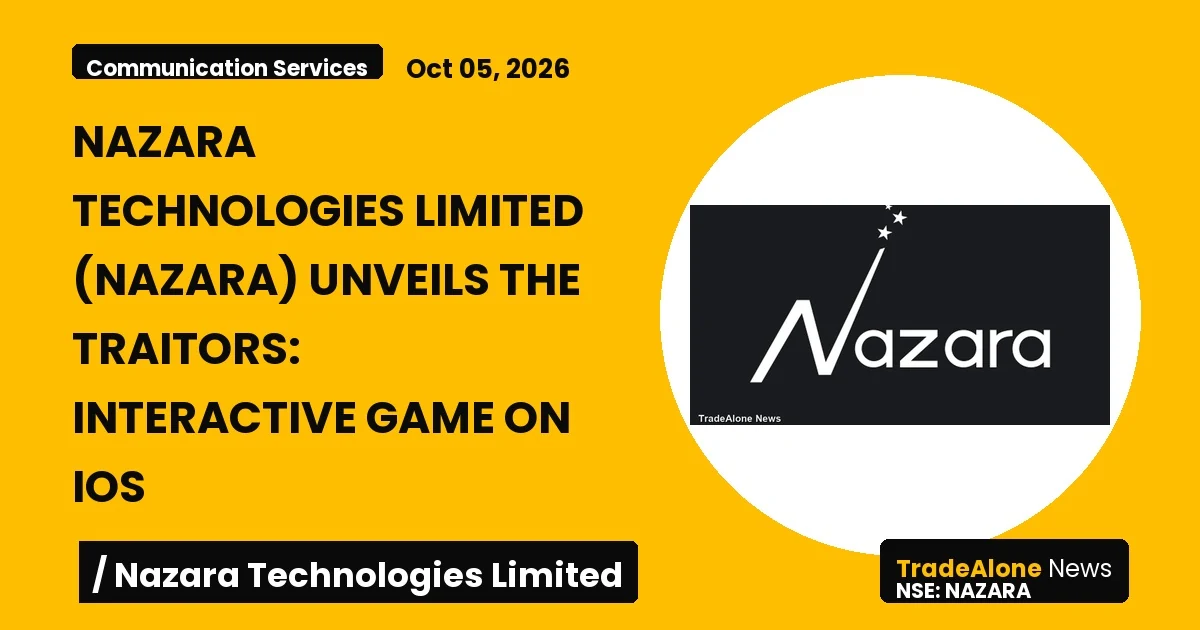 Nazara Technologies Limited Nazara October 2026 the Traitors Game
