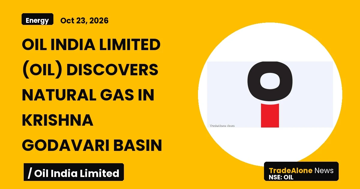 Oil India Limited OIL October 2026 Discovery