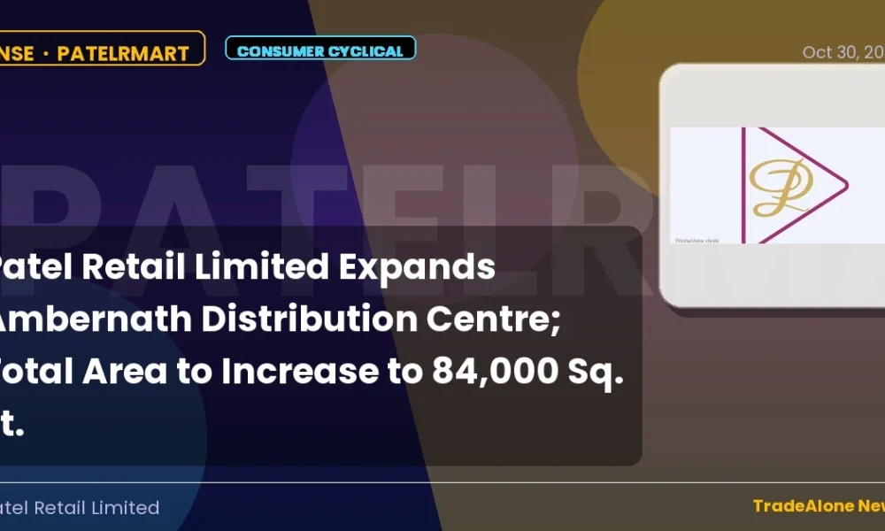 Patel Retail Limited Patelrmart Expansion October 2026