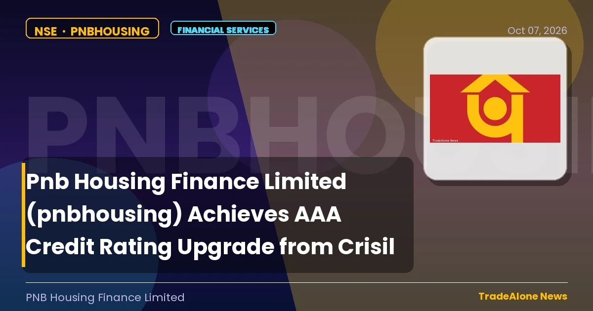 Pnb Housing Finance Limited NSE Pnbhousing Credit Rating Upgrade