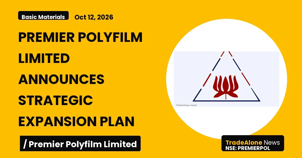 Premier Polyfilm Limited NSE Premierpol October 2026 Expansion