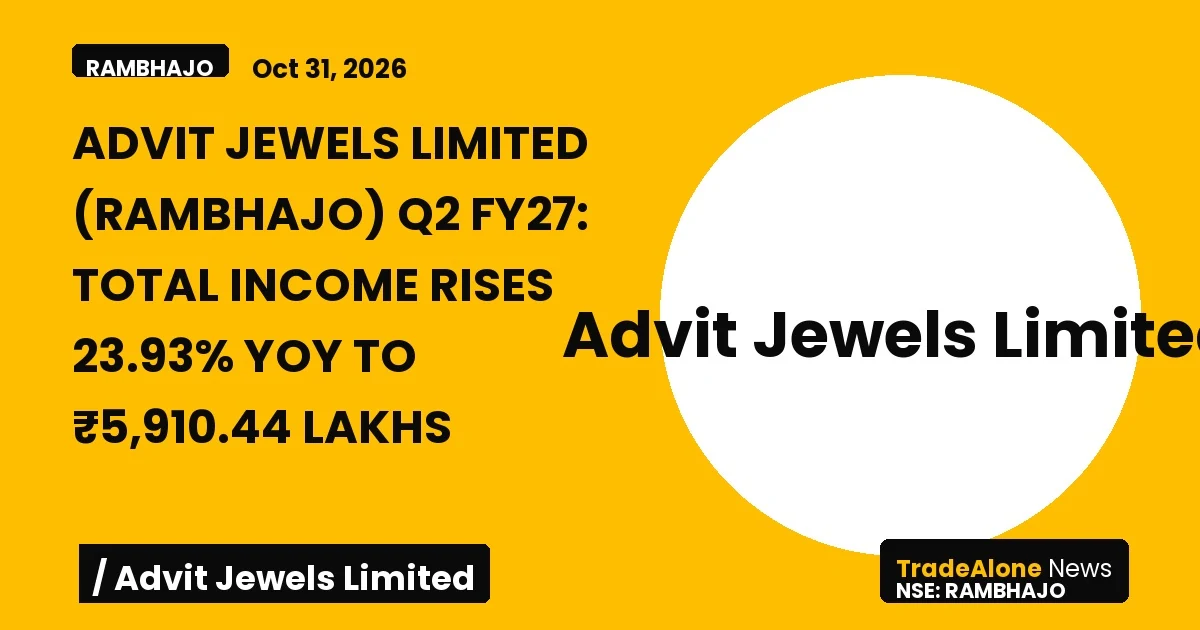 Advit Jewels Limited Rambhajo Q2 FY27 Growth