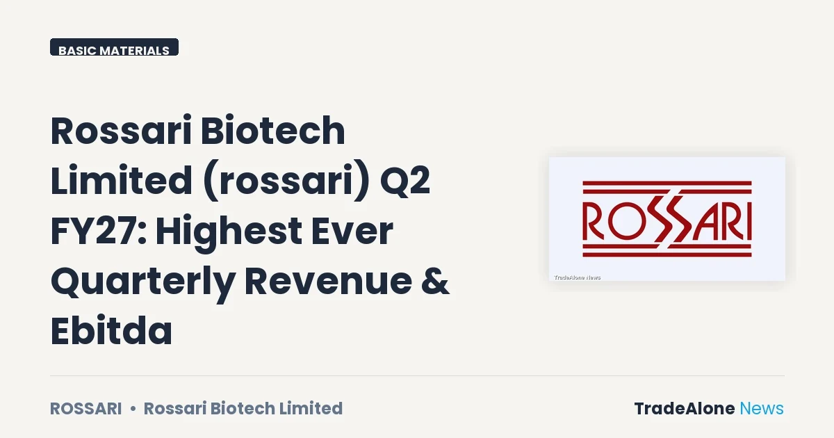 Rossari Biotech Limited Rossari Q2 FY27 Results