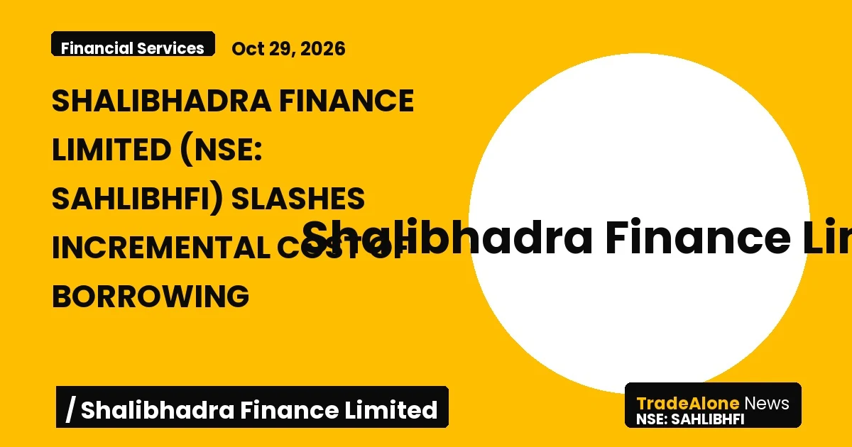 Shalibhadra Finance Limited NSE: Sahlibhfi Q4 FY26 Borrowing Cost