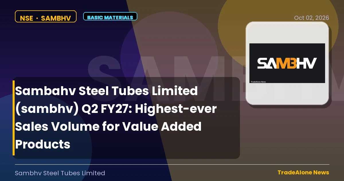 Sambhv Steel Tubes Limited Sambhv Q2 FY27 Sales Volume