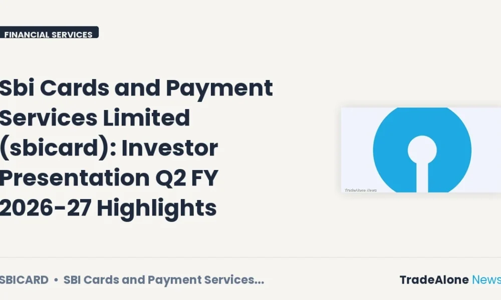 Sbi Cards and Payment Services Limited Sbicard Q2 FY27 Highlights
