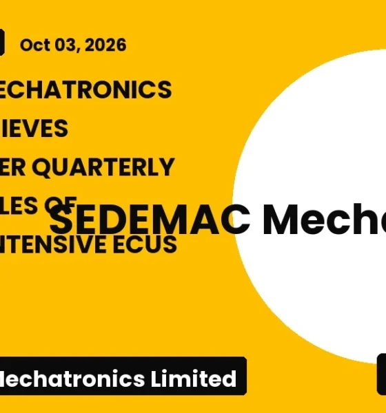 Sedemac Mechatronics Limited Q2 FY27: Highest-ever Sales of Control-intensive Ecus