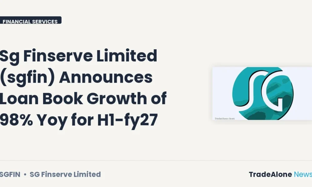 Sg Finserve Limited SGFIN Loan Book H1 FY27