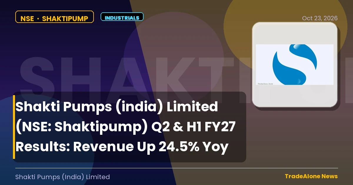 Shakti Pumps (india) Limited NSE Shaktipump Q2 FY27