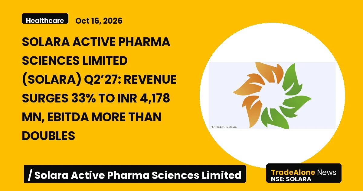 Solara Active Pharma Sciences Limited Q2 FY27 Earnings Update